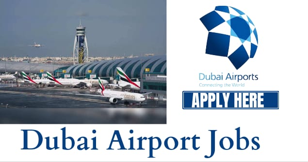 Latest Jobs In Dubai International Airport: Find Latest Vacancies